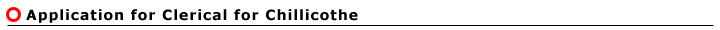Application for Clerical for Chillicothe!